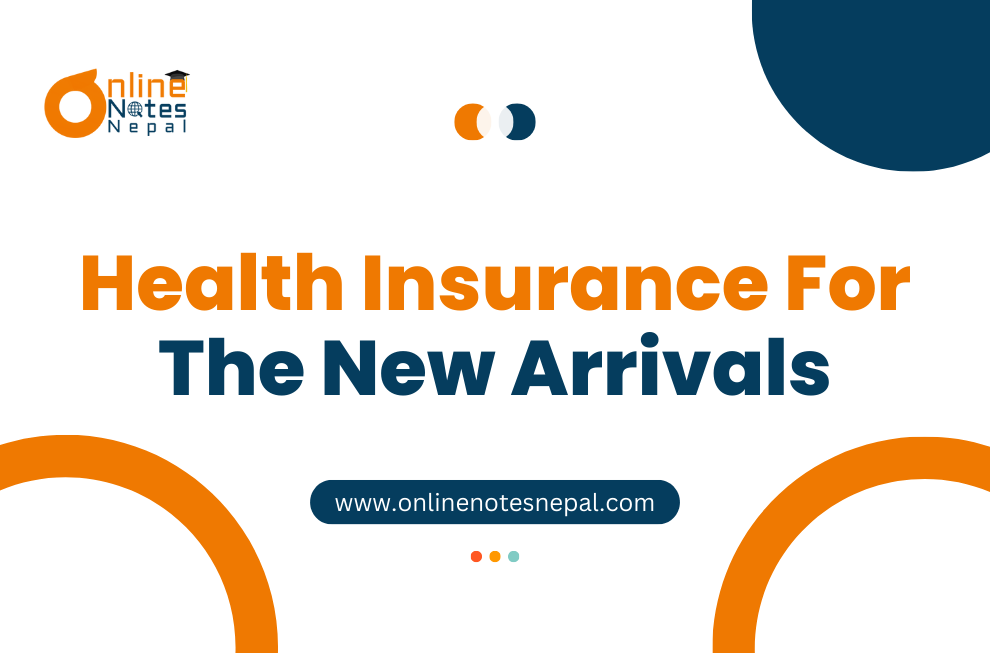 Health Insurance For The New Arrivals